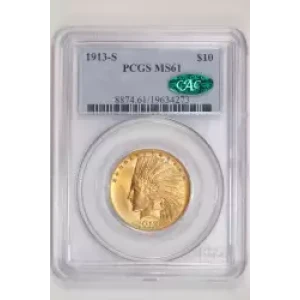1913-S $10 GOLD INDIAN EAGLE PCGS MS61 CAC - GREAT LOOK, VERY PQ!